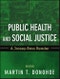 Public Health and Social Justice. A Jossey-Bass Reader. Edition No. 1. Public Health/Vulnerable Populations - Product Image