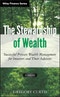 The Stewardship of Wealth. Successful Private Wealth Management for Investors and Their Advisors. Edition No. 1. Wiley Finance - Product Image