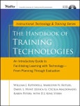 The Handbook of Training Technologies. An Introductory Guide to Facilitating Learning with Technology –– From Planning Through Evaluation. Tech Training Series- Product Image