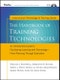 The Handbook of Training Technologies. An Introductory Guide to Facilitating Learning with Technology –– From Planning Through Evaluation. Tech Training Series - Product Image