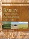 Barley. Production, Improvement, and Uses. Edition No. 1. World Agriculture Series - Product Image