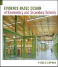 Evidence–Based Design of Elementary and Secondary Schools. A Responsive Approach to Creating Learning Environments- Product Image