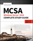 MCSA Windows Server 2016 Complete Study Guide. Exam 70-740, Exam 70-741, Exam 70-742, and Exam 70-743. Edition No. 2- Product Image