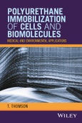 Polyurethane Immobilization of Cells and Biomolecules. Medical and Environmental Applications. Edition No. 1- Product Image