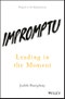Impromptu. Leading in the Moment. Edition No. 1 - Product Thumbnail Image