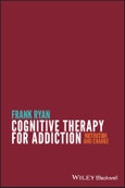 Cognitive Therapy for Addiction. Motivation and Change. Edition No. 1- Product Image