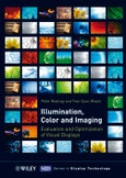 Illumination, Color and Imaging. Evaluation and Optimization of Visual Displays. Edition No. 1. Wiley Series in Display Technology- Product Image