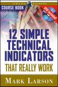 12 Simple Technical Indicators. That Really Work. Wiley Trading- Product Image