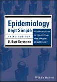 Epidemiology Kept Simple. An Introduction to Traditional and Modern Epidemiology. Edition No. 3- Product Image