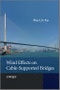 Wind Effects on Cable-Supported Bridges. Edition No. 1 - Product Thumbnail Image