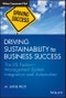 Driving Sustainability to Business Success. The DS Factor -- Management System Integration and Automation. Edition No. 1. Wiley Corporate F&A - Product Thumbnail Image