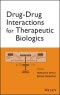 Drug-Drug Interactions for Therapeutic Biologics. Edition No. 1 - Product Thumbnail Image