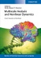 Multiscale Analysis and Nonlinear Dynamics. From Genes to the Brain. Edition No. 1. Annual Reviews of Nonlinear Dynamics and Complexity (VCH) - Product Thumbnail Image
