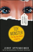 Toy Monster. The Big, Bad World of Mattel. Edition No. 1- Product Image