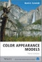 Color Appearance Models. Edition No. 3. The Wiley-IS&T Series in Imaging Science and Technology - Product Thumbnail Image
