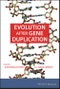 Evolution after Gene Duplication. Edition No. 1 - Product Image