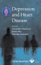 Depression and Heart Disease. Edition No. 1. World Psychiatric Association - Product Image