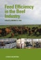 Feed Efficiency in the Beef Industry. Edition No. 1 - Product Thumbnail Image