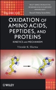 Oxidation of Amino Acids, Peptides, and Proteins. Kinetics and Mechanism. Edition No. 1. Wiley Series of Reactive Intermediates in Chemistry and Biology- Product Image