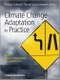 Climate Change Adaptation in Practice. From Strategy Development to Implementation. Edition No. 1 - Product Thumbnail Image