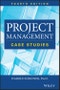 Project Management Case Studies. Fourth Edition - Product Thumbnail Image