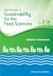 Handbook of Sustainability for the Food Sciences. Edition No. 1 - Product Image
