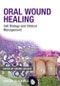 Oral Wound Healing. Cell Biology and Clinical Management. Edition No. 1 - Product Thumbnail Image