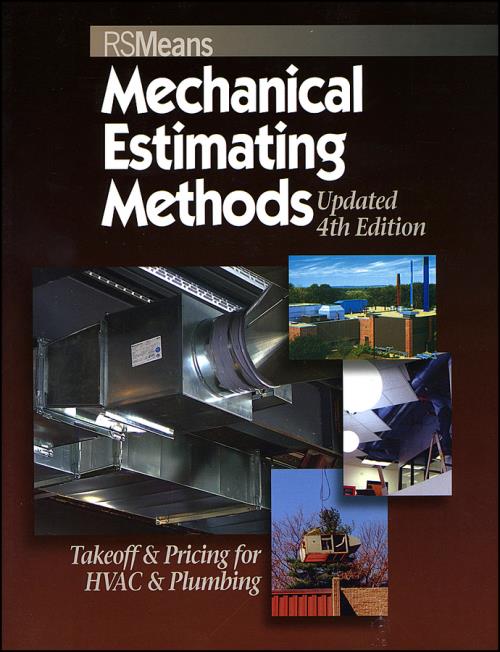 Means Mechanical Estimating Methods Takeoff & Pricing for HVAC & Plumbing, Updated 4th Edition