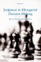 Judgment in Managerial Decision Making. 8th Edition - Product Thumbnail Image