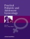 Practical Pediatric and Adolescent Gynecology. Edition No. 1 - Product Image