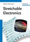Stretchable Electronics. Edition No. 1 - Product Thumbnail Image