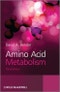 Amino Acid Metabolism. Edition No. 3 - Product Thumbnail Image