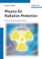 Physics for Radiation Protection. Edition No. 3 - Product Thumbnail Image