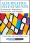 Alternative Investments. Instruments, Performance, Benchmarks, and Strategies. Edition No. 1. Robert W. Kolb Series - Product Thumbnail Image
