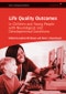 Life Quality Outcomes in Children and Young People with Neurological and Developmental Conditions. Concepts, Evidence and Practice. Edition No. 1. Clinics in Developmental Medicine - Product Image