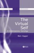 The Virtual Self. A Contemporary Sociology. Edition No. 1. 21st Century Sociology- Product Image