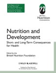 Nutrition and Development. Short and Long Term Consequences for Health. British Nutrition Foundation- Product Image