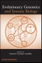 Evolutionary Genomics and Systems Biology. Edition No. 1 - Product Image
