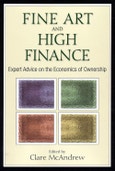 Fine Art and High Finance. Expert Advice on the Economics of Ownership. Edition No. 1. Bloomberg- Product Image