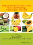 Tropical and Subtropical Fruits. Postharvest Physiology, Processing and Packaging. Edition No. 1- Product Image