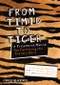 From Timid To Tiger. A Treatment Manual for Parenting the Anxious Child. Edition No. 1 - Product Thumbnail Image