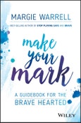 Make Your Mark. A Guidebook for the Brave Hearted- Product Image