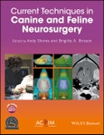 Current Techniques in Canine and Feline Neurosurgery. Edition No. 1- Product Image