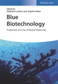 Blue Biotechnology. Production and Use of Marine Molecules. Edition No. 1- Product Image