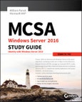 MCSA Windows Server 2016 Study Guide: Exam 70-742. Edition No. 2- Product Image