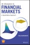 An Introduction to Financial Markets. A Quantitative Approach. Edition No. 1 - Product Image