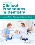 Manual of Clinical Procedures in Dentistry. Edition No. 1- Product Image