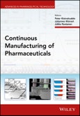 Continuous Manufacturing of Pharmaceuticals. Edition No. 1. Advances in Pharmaceutical Technology- Product Image
