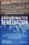 Groundwater Remediation. A Practical Guide for Environmental Engineers and Scientists. Edition No. 1 - Product Thumbnail Image