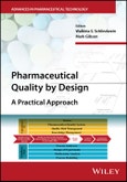 Pharmaceutical Quality by Design. A Practical Approach. Edition No. 1. Advances in Pharmaceutical Technology- Product Image